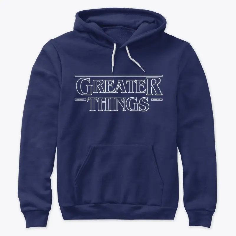 Greater Things